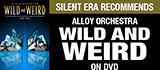 Alloy Orchestra Wild and Weird