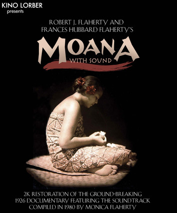 Moana With Sound Directed by  Monica Flaherty and Frances Flaherty and Robert Flaherty  